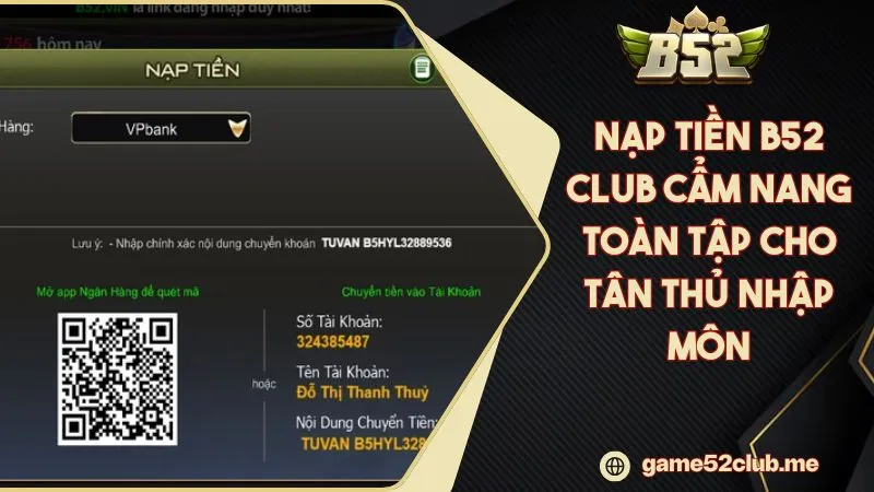 Nạp Tiền B52 CLUB Cẩm Nang Toàn Tập Cho Tân Thủ Nhập Môn