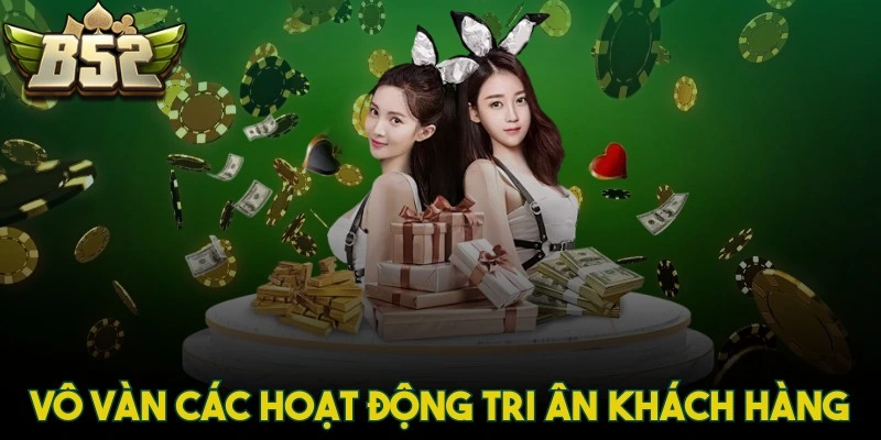 Vô vàn các hoạt động tri ân khách hàng